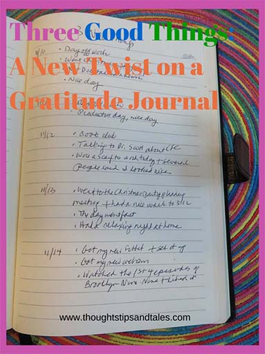 Three Good Things: A New Twist on a Gratitude Journal