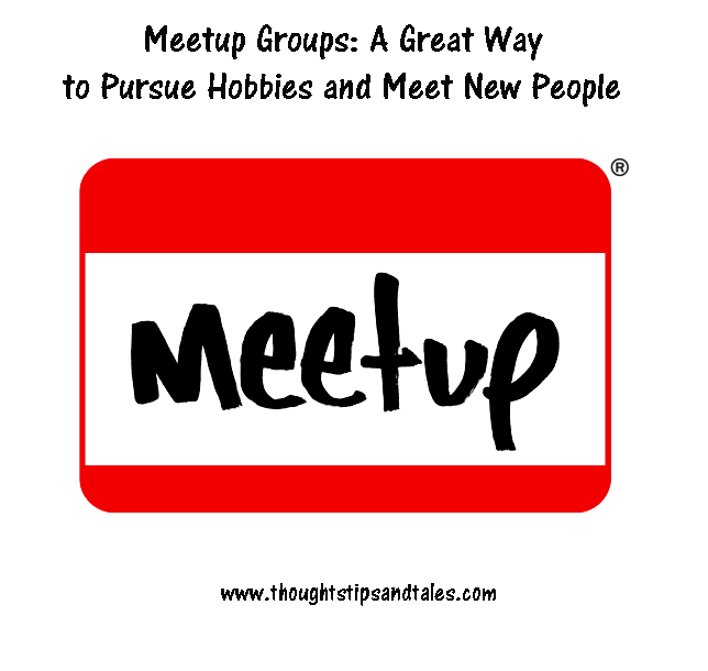 Meetup Groups: A Great Way to Pursue Hobbies and Meet New People