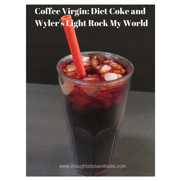 Coffee Virgin: Diet Coke and Wylers LIght Rock My World