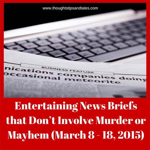 Entertaining News Briefs March 8-18, 2015