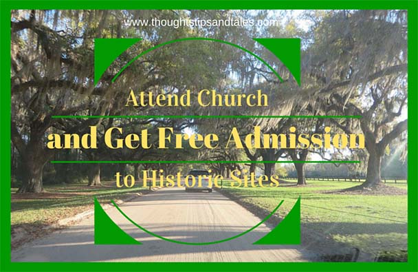 Attend Church and Get Free Admission to Historic  Sites