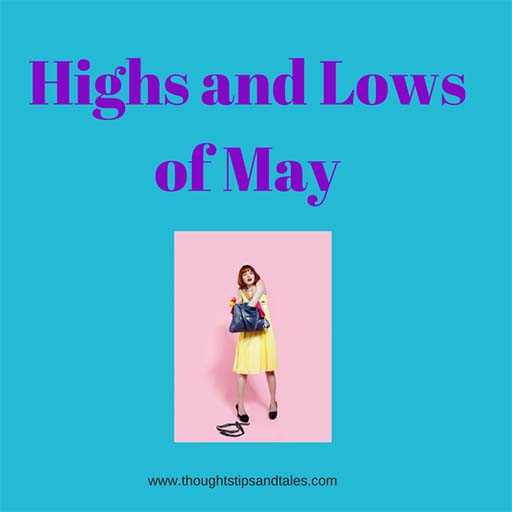 Highs and Lows of May
