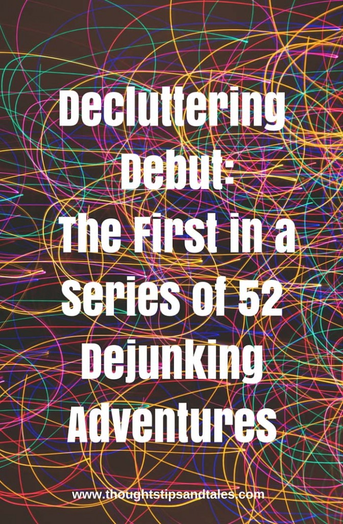 Decluttering Debut: The First in a Series of 52 Dejunking Adventures