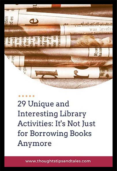 29 Unique and Interesting Library Activities: It's Not Just for Borrowing Books Anymore