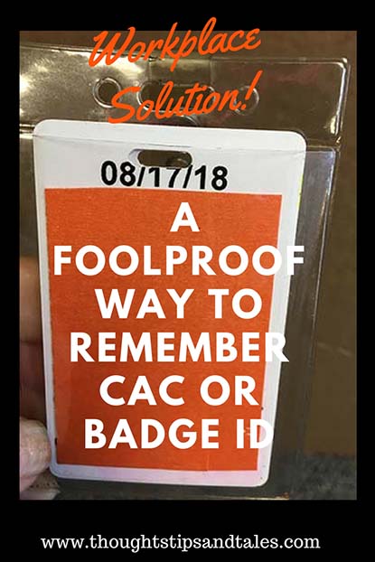 Workplace solution: a foolproof way to remember CAC or badge ID